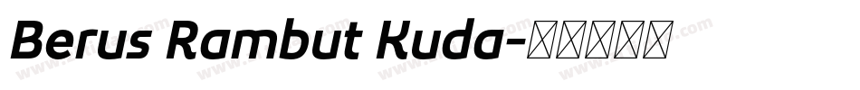 Berus Rambut Kuda字体转换